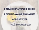 Você tem fome de que?