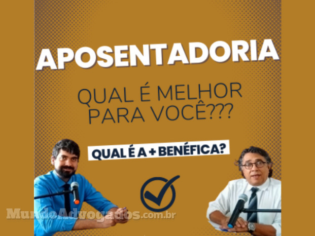 Em Campos dos Goytacazes - Qual é a melhor APOSENTADORIA para você?